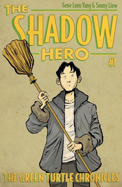 Cover of the book The Shadow Hero 1 by Gene Luen Yang, First Second