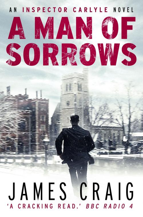 Cover of the book A Man of Sorrows by James Craig, Little, Brown Book Group