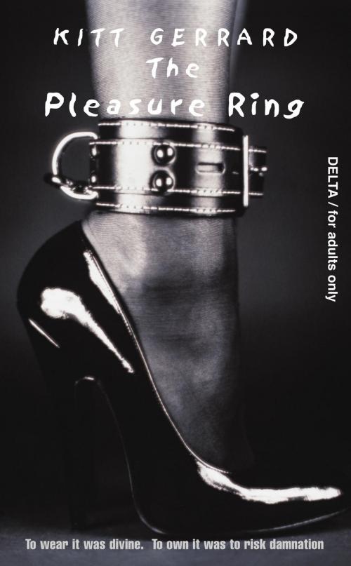 Cover of the book The Pleasure Ring by Kitt Gerrard, Headline