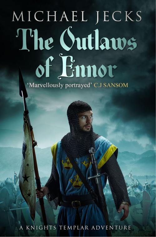Cover of the book The Outlaws of Ennor (Knights Templar Mysteries 16) by Michael Jecks, Headline