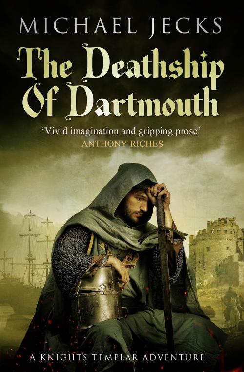 Cover of the book The Death Ship of Dartmouth (Knights Templar Mysteries 21) by Michael Jecks, Headline