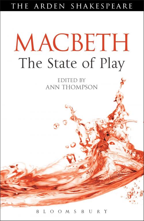 Cover of the book Macbeth: The State of Play by Ann Thompson, Bloomsbury Publishing