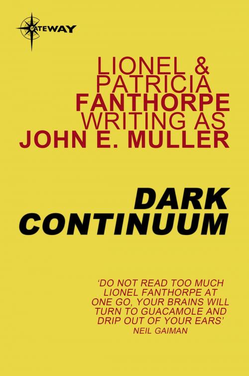 Cover of the book Dark Continuum by Patricia Fanthorpe, John E. Muller, Lionel Fanthorpe, Orion Publishing Group
