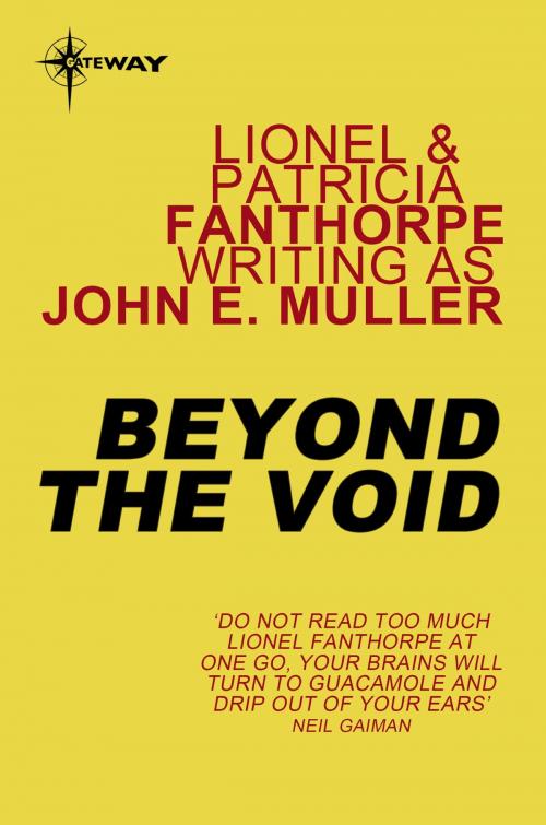Cover of the book Beyond the Void by Patricia Fanthorpe, John E. Muller, Lionel Fanthorpe, Orion Publishing Group
