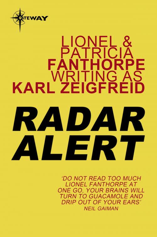 Cover of the book Radar Alert by Patricia Fanthorpe, Karl Zeigfreid, Lionel Fanthorpe, Orion Publishing Group