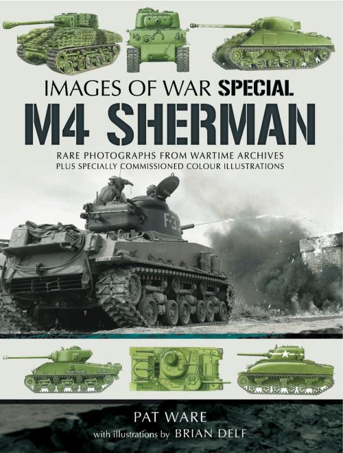 Cover of the book M4 Sherman by Pat Ware, Pen and Sword