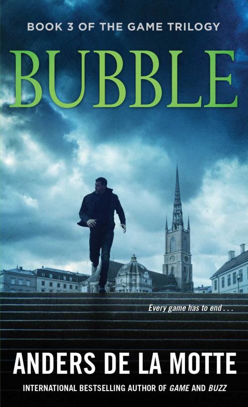 Cover of the book Bubble by Anders de la Motte, Atria/Emily Bestler Books