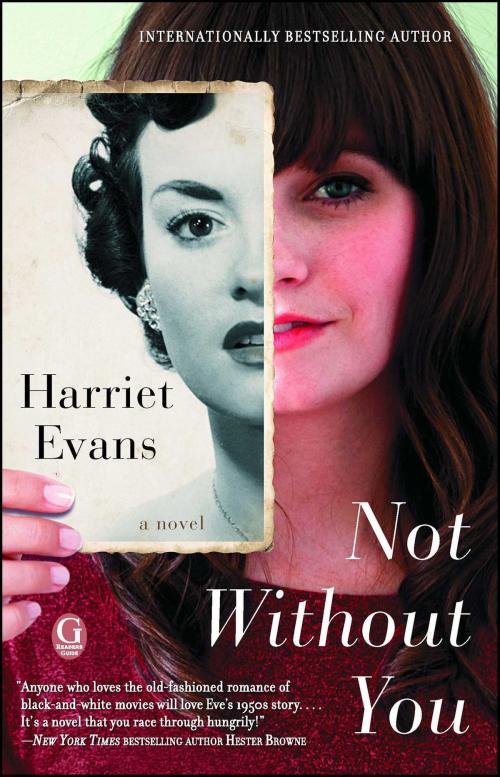 Cover of the book Not Without You by Harriet Evans, Gallery Books