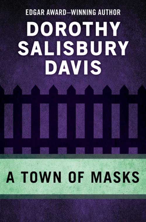Cover of the book A Town of Masks by Dorothy Salisbury Davis, Open Road Media