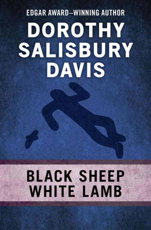 Cover of the book Black Sheep, White Lamb by Dorothy Salisbury Davis, Open Road Media