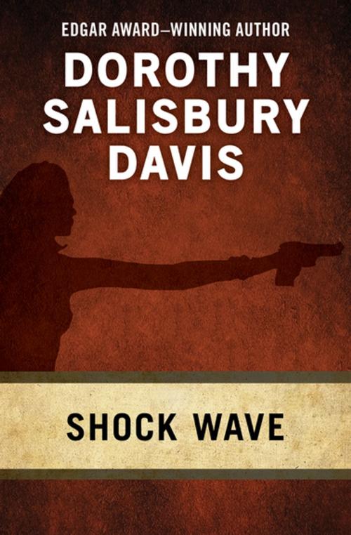 Cover of the book Shock Wave by Dorothy Salisbury Davis, Open Road Media