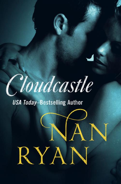 Cover of the book Cloudcastle by Nan Ryan, Open Road Media