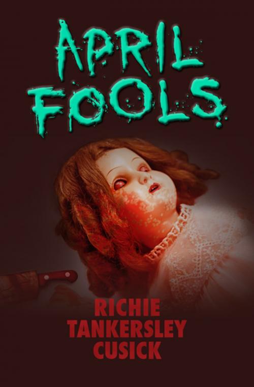 Cover of the book April Fools by Richie Tankersley Cusick, Open Road Media