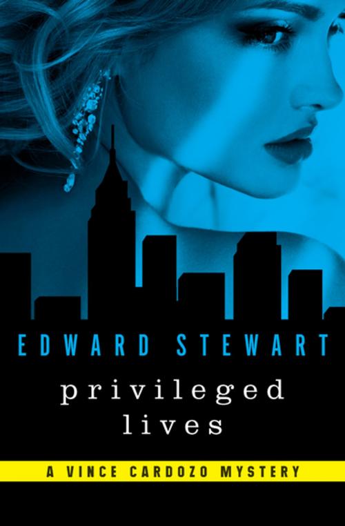 Cover of the book Privileged Lives by Edward Stewart, Open Road Media