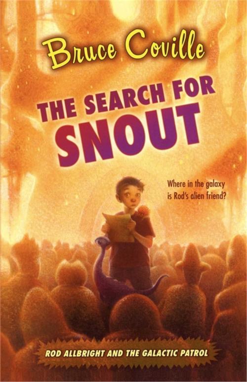 Cover of the book The Search for Snout by Bruce Coville, Aladdin