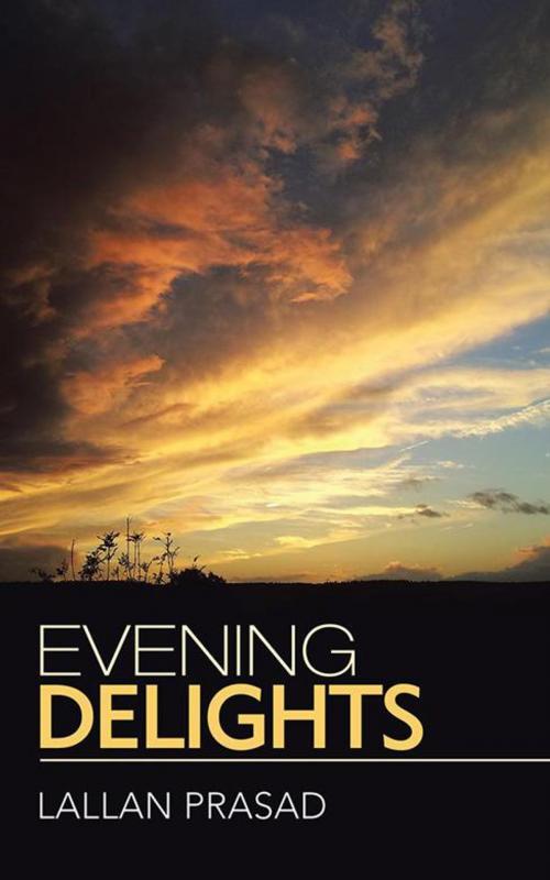 Cover of the book Evening Delights by Lallan Prasad, Partridge Publishing India