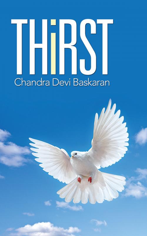 Cover of the book Thirst by Chandra Devi Baskaran, Partridge Publishing India