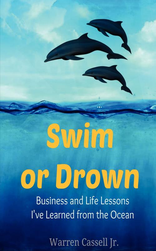 Cover of the book Swim or Drown by Warren Cassell Jr., BookBaby
