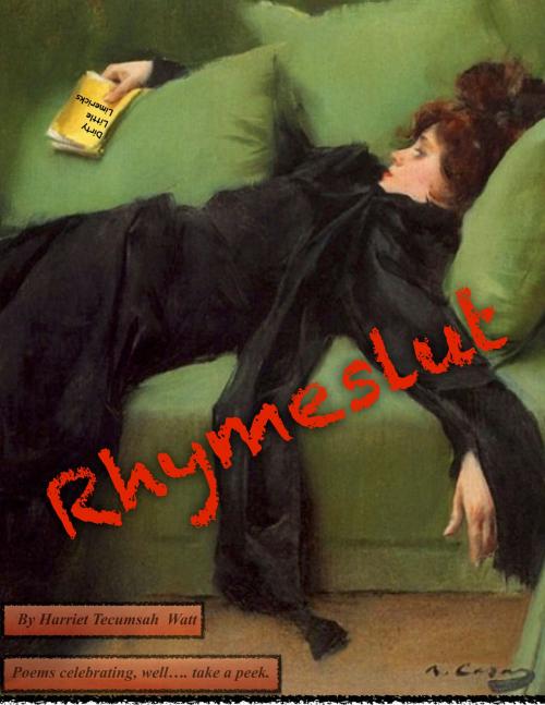 Cover of the book Rhymeslut by Harriet T. Watt, BookBaby