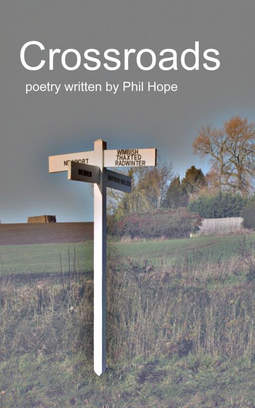 Cover of the book Crossroads by Phil Hope, BookBaby