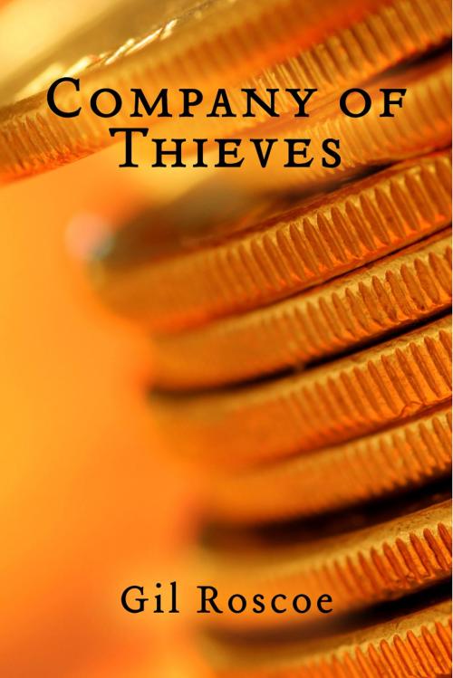 Cover of the book Company of Thieves by Gil Roscoe, BookBaby
