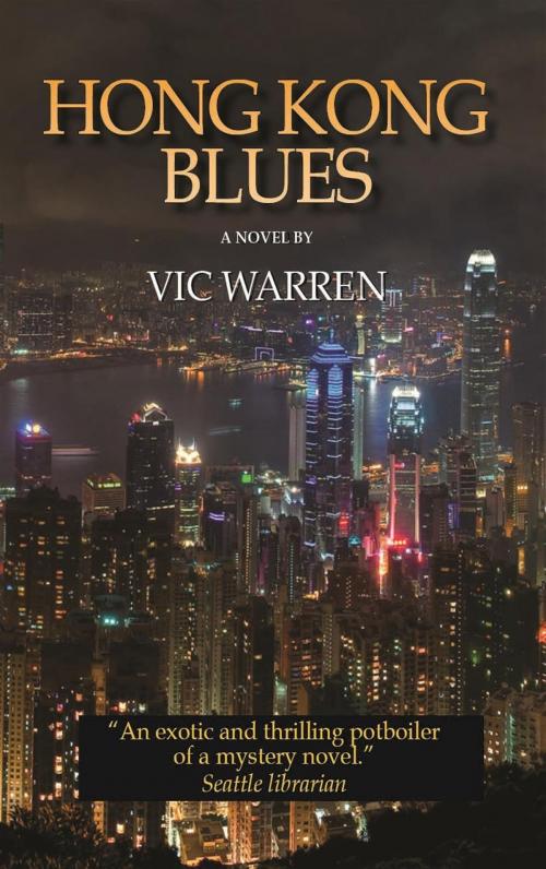 Cover of the book Hong Kong Blues by Vic Warren, BookBaby
