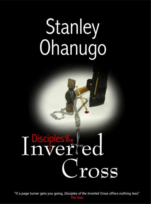 Cover of the book Disciples of the Inverted Cross by Stanley Ohanugo, BookBaby