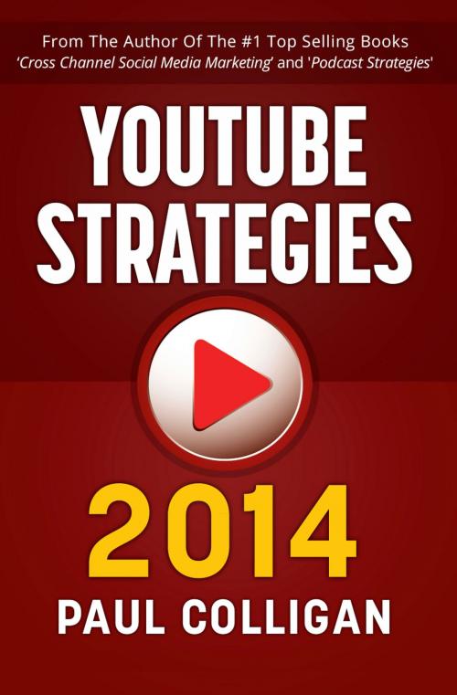 Cover of the book YouTube Strategies 2014 by Paul Colligan, BookBaby