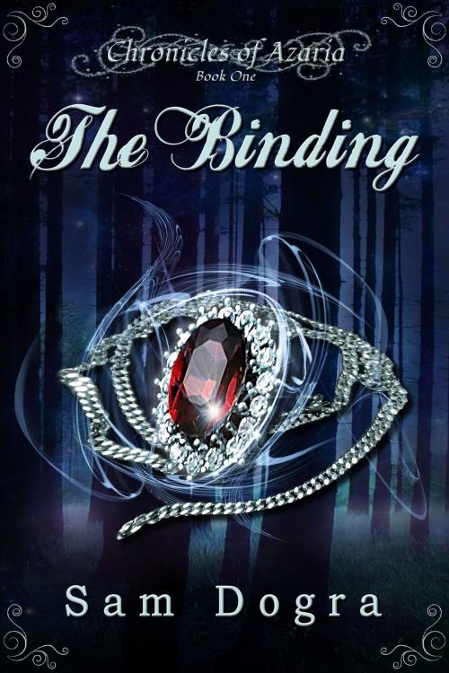 Cover of the book The Binding (Chronicles of Azaria #1) by Sam Dogra, Sam Dogra