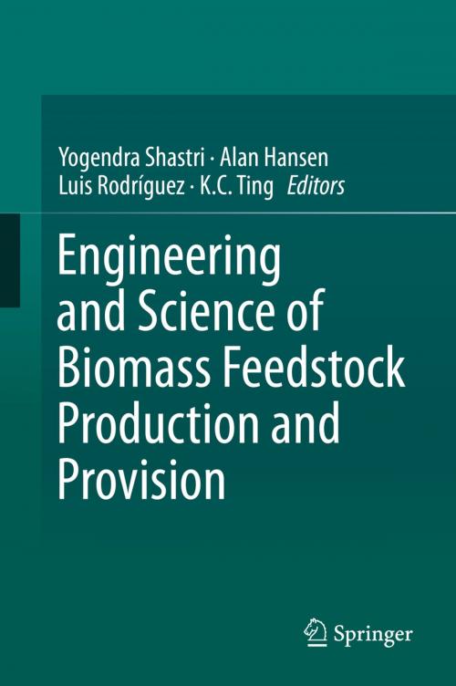 Cover of the book Engineering and Science of Biomass Feedstock Production and Provision by , Springer New York