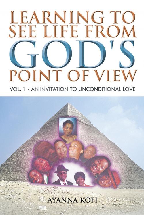 Cover of the book Learning to See Life from God's Point of View by Ayanna Kofi, Trafford Publishing