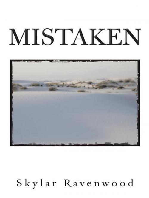 Cover of the book Mistaken by Skylar Ravenwood, Trafford Publishing