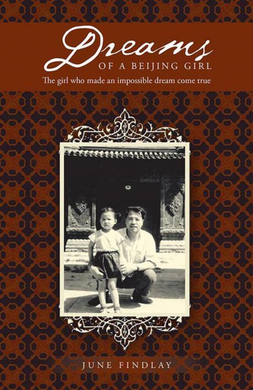 Cover of the book Dreams of a Beijing Girl by June Findlay, iUniverse