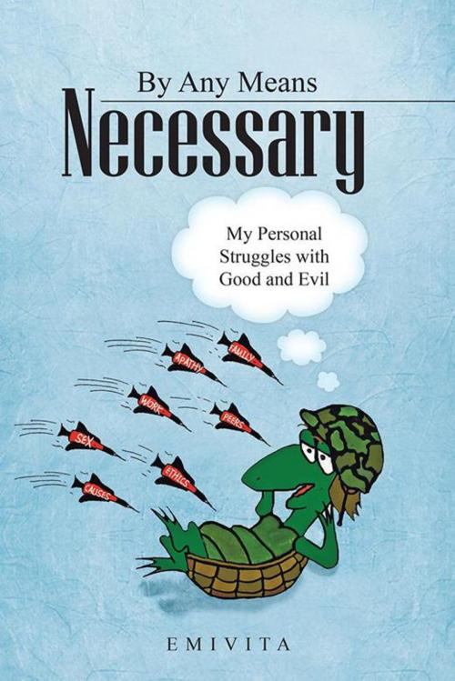 Cover of the book By Any Means Necessary by Emivita, iUniverse