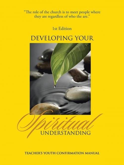 Cover of the book Developing Your Spiritual Understanding by Pastor Ralph, AuthorHouse
