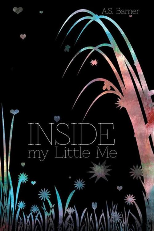 Cover of the book Inside My Little Me by A.S. Barner, AuthorHouse