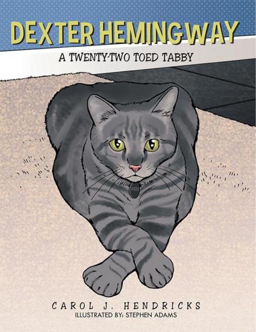 Cover of the book Dexter Hemingway by Carol J. Hendricks, AuthorHouse