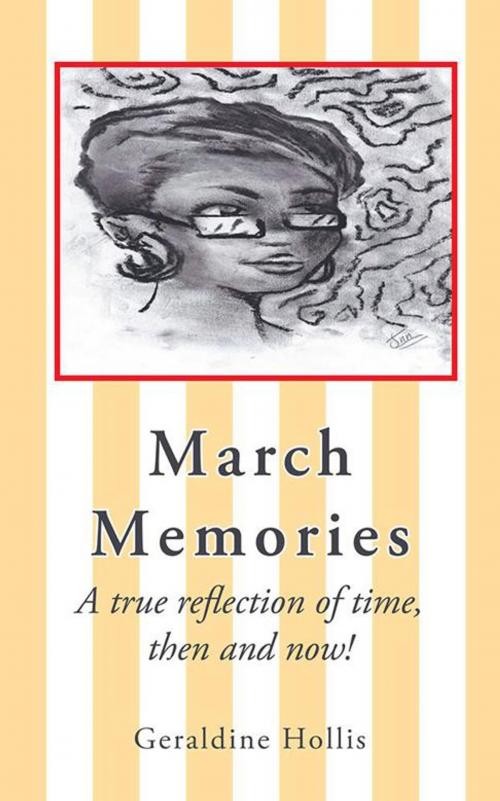 Cover of the book March Memories by Geraldine Hollis, AuthorHouse