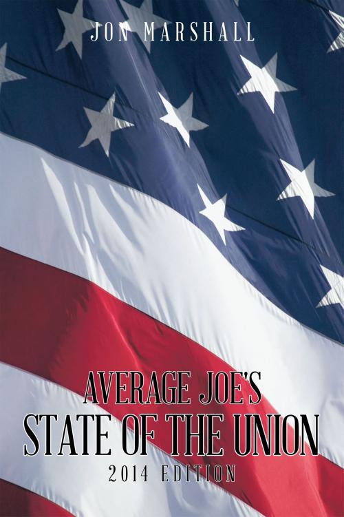 Cover of the book Average Joe's State of the Union by Jon Marshall, AuthorHouse
