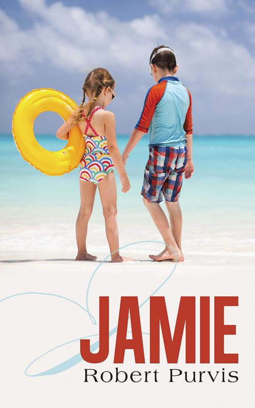 Cover of the book Jamie by Robert Purvis, AuthorHouse UK