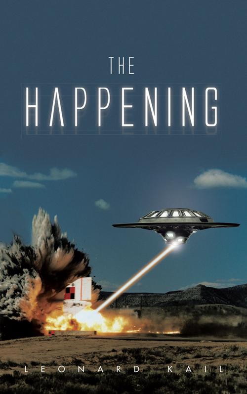 Cover of the book The Happening by Leonard Kail, AuthorHouse UK