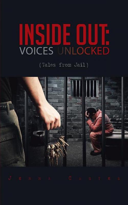 Cover of the book Inside Out: Voices Unlocked by Jenna Carter, AuthorHouse UK