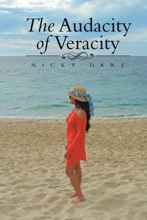 Cover of the book The Audacity of Veracity by Nicky Dare, Xlibris US