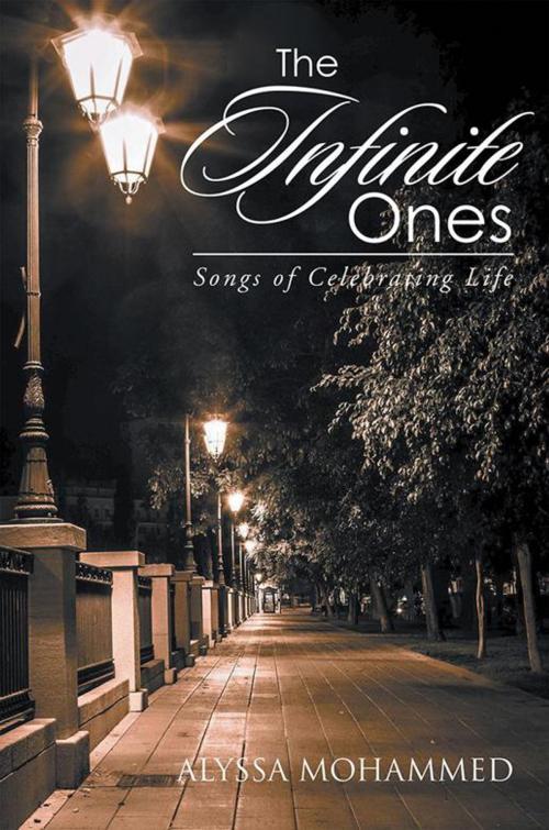 Cover of the book The Infinite Ones by Alyssa Mohammed, Xlibris US