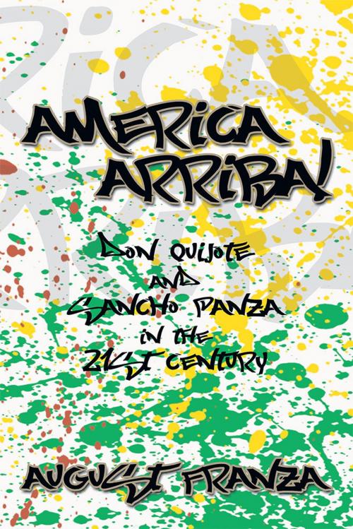Cover of the book America Arriba! by August Franza, Xlibris US