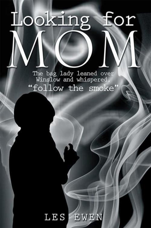 Cover of the book Looking for Mom by Les Ewen, Xlibris US