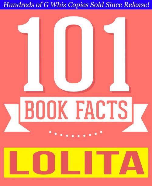 Cover of the book Lolita - 101 Amazing Facts You Didn't Know by G Whiz, 101BookFacts.com