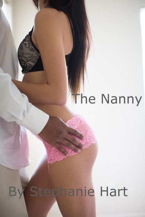 Cover of the book The Nanny by Stephanie Hart, Stephanie Hart