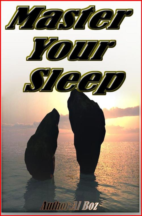 Cover of the book Master Your Sleep by celal boz, celal boz