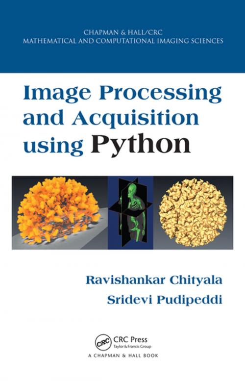 Cover of the book Image Processing and Acquisition using Python by Ravishankar Chityala, Sridevi Pudipeddi, CRC Press